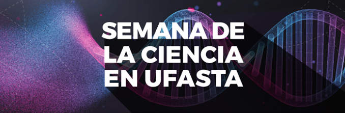 "Semana de la Ciencia y la Tecnología" en Universidad FASTA